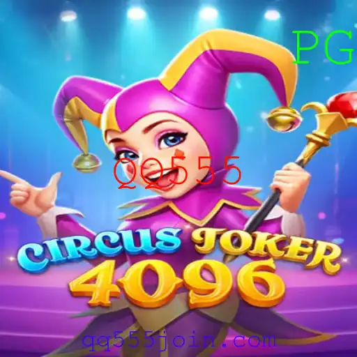 Descubra CircusJoker4096: O Jogo que Revoluciona com QQ555