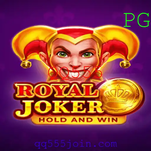 Descubra o Fascinante Mundo de Royaljoker com QQ555